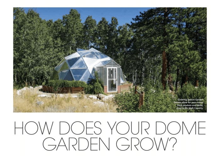 Screen-Shot-2020-08-31-at-1.46.25-PM - Growing Spaces Greenhouses Growing Dome Greenhouse featured in the Vail Valley Home Magazine